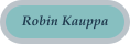 Robin Kauppa